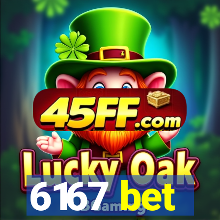 6167 bet